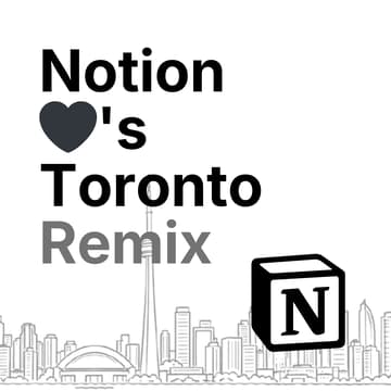 Cover Image for Notion Loves Toronto Remix