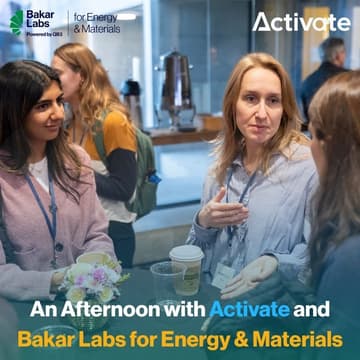 Cover Image for An Afternoon with Activate and Bakar Labs for Energy & Materials