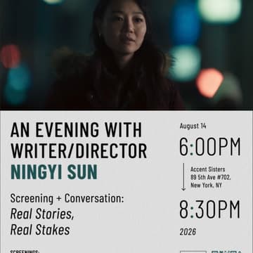 Cover Image for An Evening with Writer/Director Ningyi Sun Screening + Conversation: Real Stories, Real Stakes