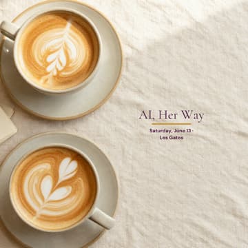 Cover Image for AI, Her Way: Coffee, Conversations With Curious Women