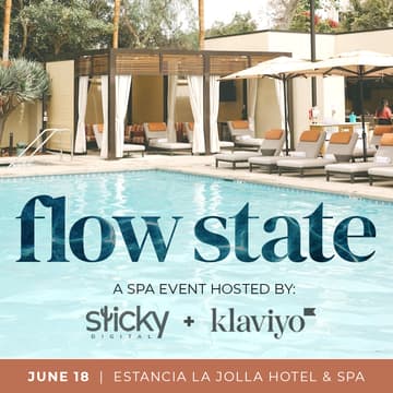 Cover Image for Flow State: A Sticky Digital × Klaviyo Spa Event