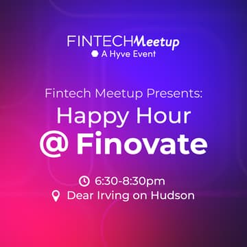 Cover Image for Fintech Meetup Happy Hour @ Finovate