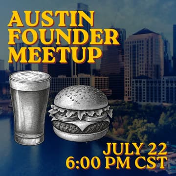 Cover Image for 🍔 Gildre Austin Founder Meetup