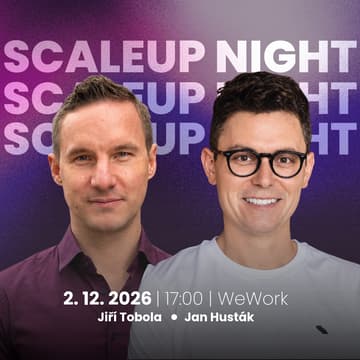 Cover Image for Scaleup Night #9: 1) EXIT STORY Logmanager - Jiří Tobola, CEO, 2) LIVE PR GRILLING - Jan Husták, CEO Hustá, 3) speaker TBD
