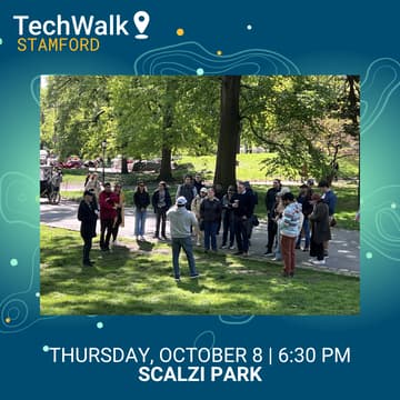 Cover Image for TechWalk | Stamford, 10/8