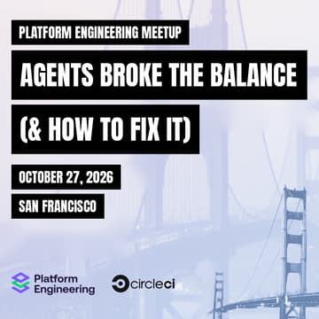 Cover Image for Platform Engineering Meetup: Agents broke the balance (& how to fix it)