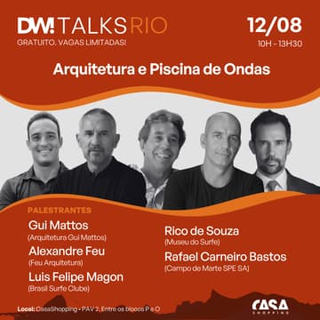 Cover Image for DW! TALKS RIO - 12/08 - Arquitetura e Piscina de Ondas