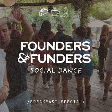 Cover Image for founders & funders: social dance / BREAKFAST SPECIAL ๐ฎโ๏ธ