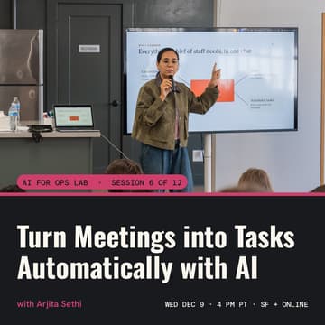 Cover Image for AI for Ops Lab: Turn Meetings into Tasks Automatically with AI