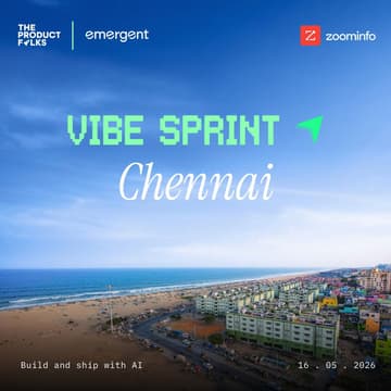 Cover Image for AI Vibe Sprint Chennai - The Product Folks x Emergent