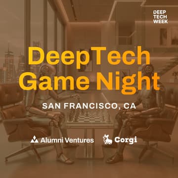 Cover Image for DeepTech Game Night with Alumni Ventures and Corgi