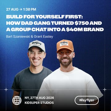 Cover Image for Build for Yourself First: How Dad Gang Turned $750 and a Group Chat into a $40M Brand