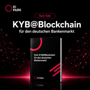 Cover Image for KI Park Tech Talk: KYB@Blockchain für den deutschen Bankenmarkt