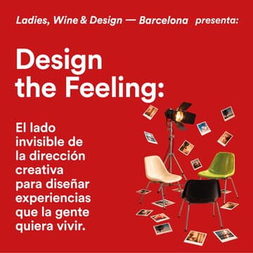 Cover Image for Design the Feeling: El lado invisible de la dirección creativa para diseñar experiencias que la gente quiera vivir