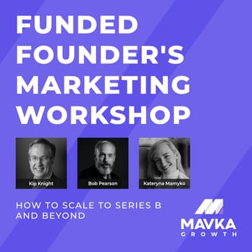 Cover Image for Funded Founder's Marketing Workshop: How to Scale to Series B and Beyond