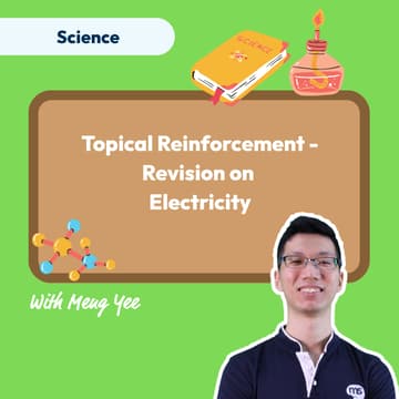 Cover Image for Mind Stretcher Topical Reinforcement - Revision on Electricity | Head of Science Chew Meng Yee