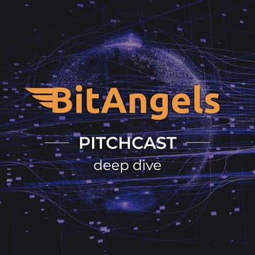 Cover Image for BitAngels Pitchcast Deep Dive #22
