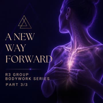 Cover Image for A New Way Forward — R³ Group Bodywork Series: Part Three