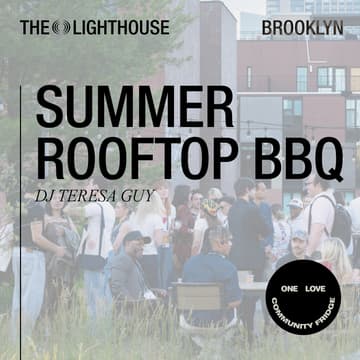 Cover Image for Summer Rooftop BBQ @ The Lighthouse (with One Love Community Fridge)