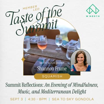 Cover Image for WNORTH Member-led Social: Sea to Sky Gondola - Taste of the Summit