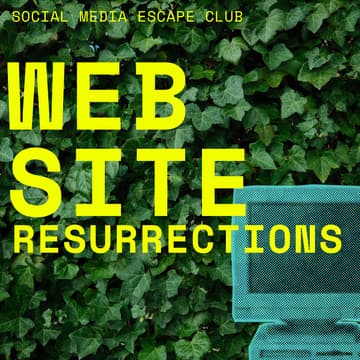 Cover Image for WEBSITE RESURRECTIONS (MONDAY)