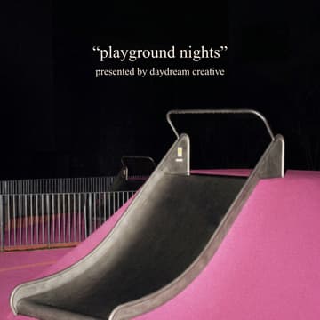 Cover Image for Playground Nights by Daydream Creative