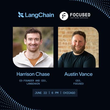 Cover Image for Chicago LangChain x Focused Meetup: Featuring Harrison Chase