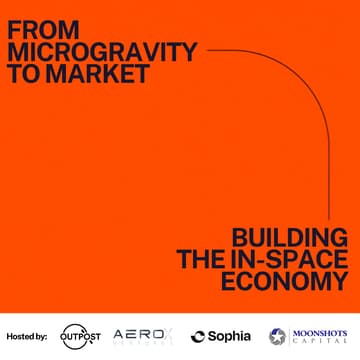 Cover Image for From Microgravity to Market: Building the In-Space Economy