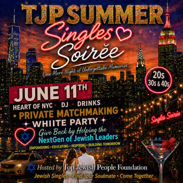 Cover Image for TJP Summer Singles Soirée- White Party 🎉 Heart of NYC Supporting 1,000 Disadvantaged Youth in NY & Israel