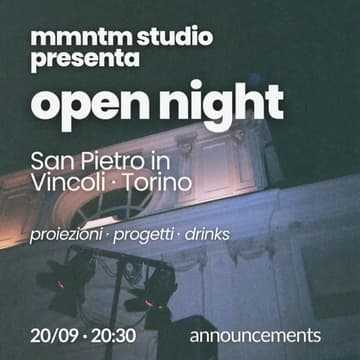 Cover Image for mmntm studio presenta: OPEN NIGHT @cinema all'aperto