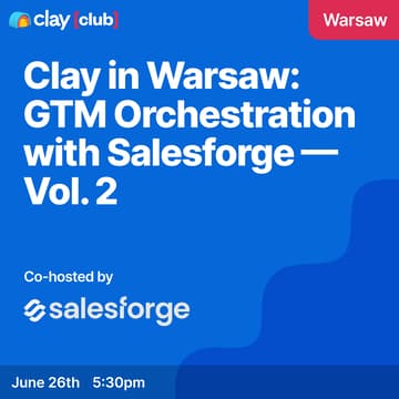 Cover Image for Clay in Warsaw: GTM Orchestration with Salesforge — Vol. 2