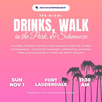 Cover Image for Jews for Entrepreneurship Miami: Drinks, Walk in the Park, & Schmooze