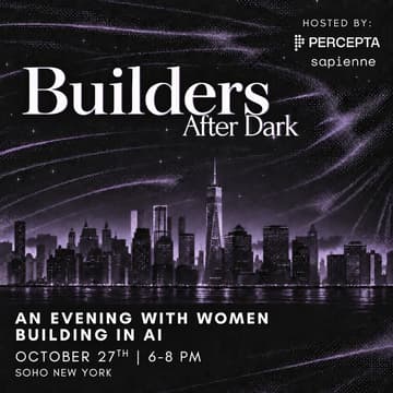 Cover Image for Percepta x Sapienne - Builders After Dark: An evening for women in AI