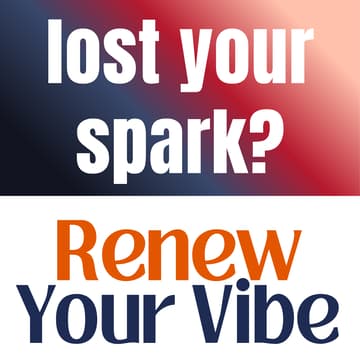 Cover Image for Renew Your Vibe & get your groove back!