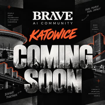 Cover Image for BRAVE AI COMMUNITY Katowice