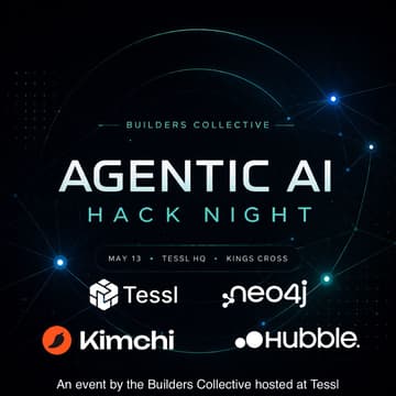 Cover Image for Hack Night London - Tessl, King's Cross + Giveaways and Prizes