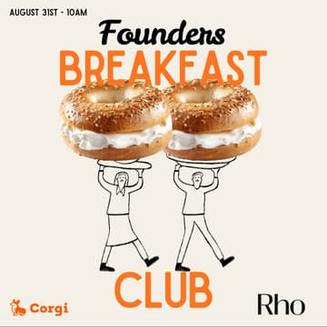 Cover Image for Corgi Founders Breakfast Club with Rho