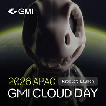 Cover Image for 2026 APAC GMI Cloud Day - Annual Product Launch Event