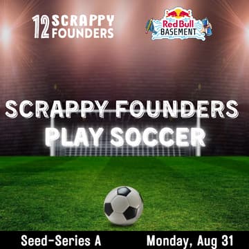 Cover Image for Scrappy AI Founders Play Soccer (seed to series A)