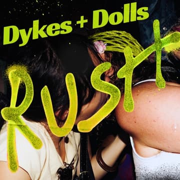 Cover Image for Dykes and Dolls: RUSH