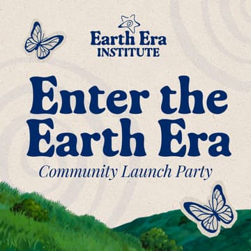 Cover Image for Enter the Earth Era: Launch Party 🌎✨