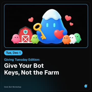 Cover Image for Giving Tuesday Edition: Give Your Bot Keys, Not the Farm