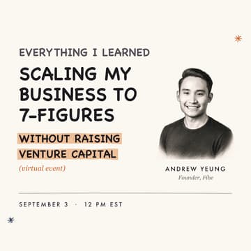 Cover Image for (Virtual) Lessons From Scaling to 7-Figures Without Raising Venture Capital w/ Andrew Yeung
