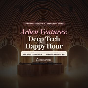 Cover Image for Arben Ventures: Deep Tech Happy Hour