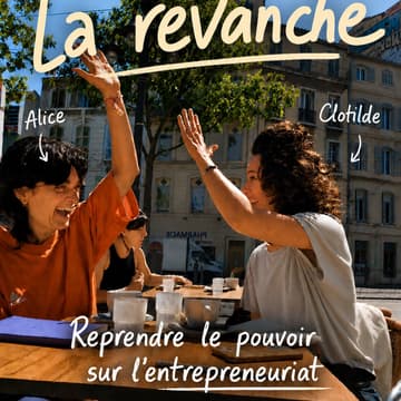 Cover Image for La Revanche : Reprendre le pouvoir sur l'entrepreunariat