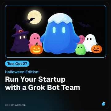 Cover Image for Tuesday Build Table: Run your startup with a Grok Bot team