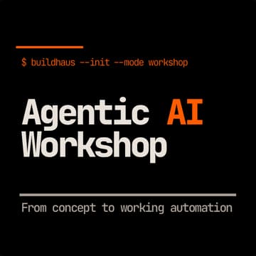 Cover Image for Agentic AI Workshop: From concept to working automation