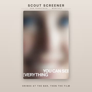 Cover Image for Scout Screener SF: You Can See Everything