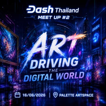 Cover Image for Dash Thailand meetup #2 Art Driving The Digital World