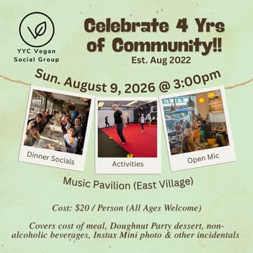 Cover Image for YYC Vegan Social Groups 4th Anniversary Party!
